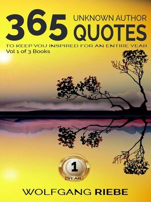 cover image of 365 Unknown Author Quotes to Keep You Inspired for an Entire Year